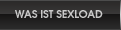 Was ist Sexloads